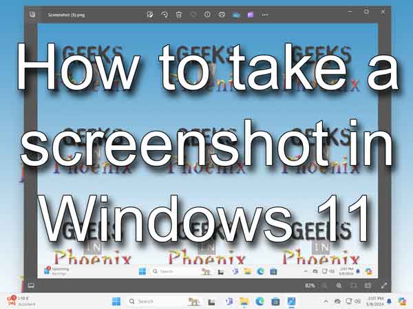 How to take a screenshot in Windows 11