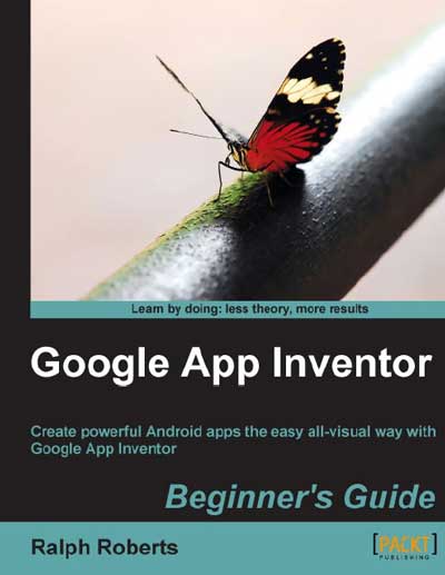 ... to build and deploy Android apps with the Google App Inventor book