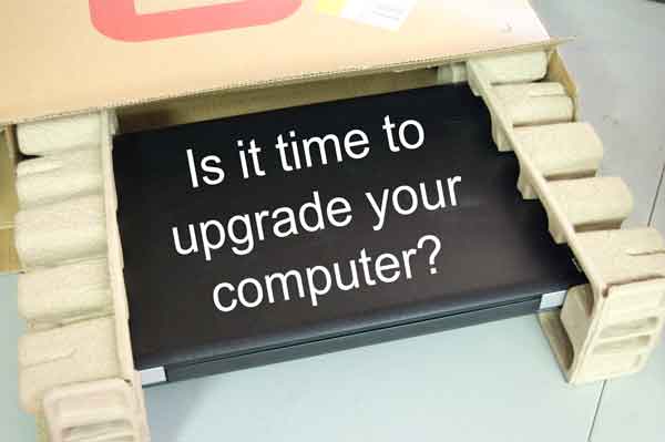 Is it time to upgrade your computer?